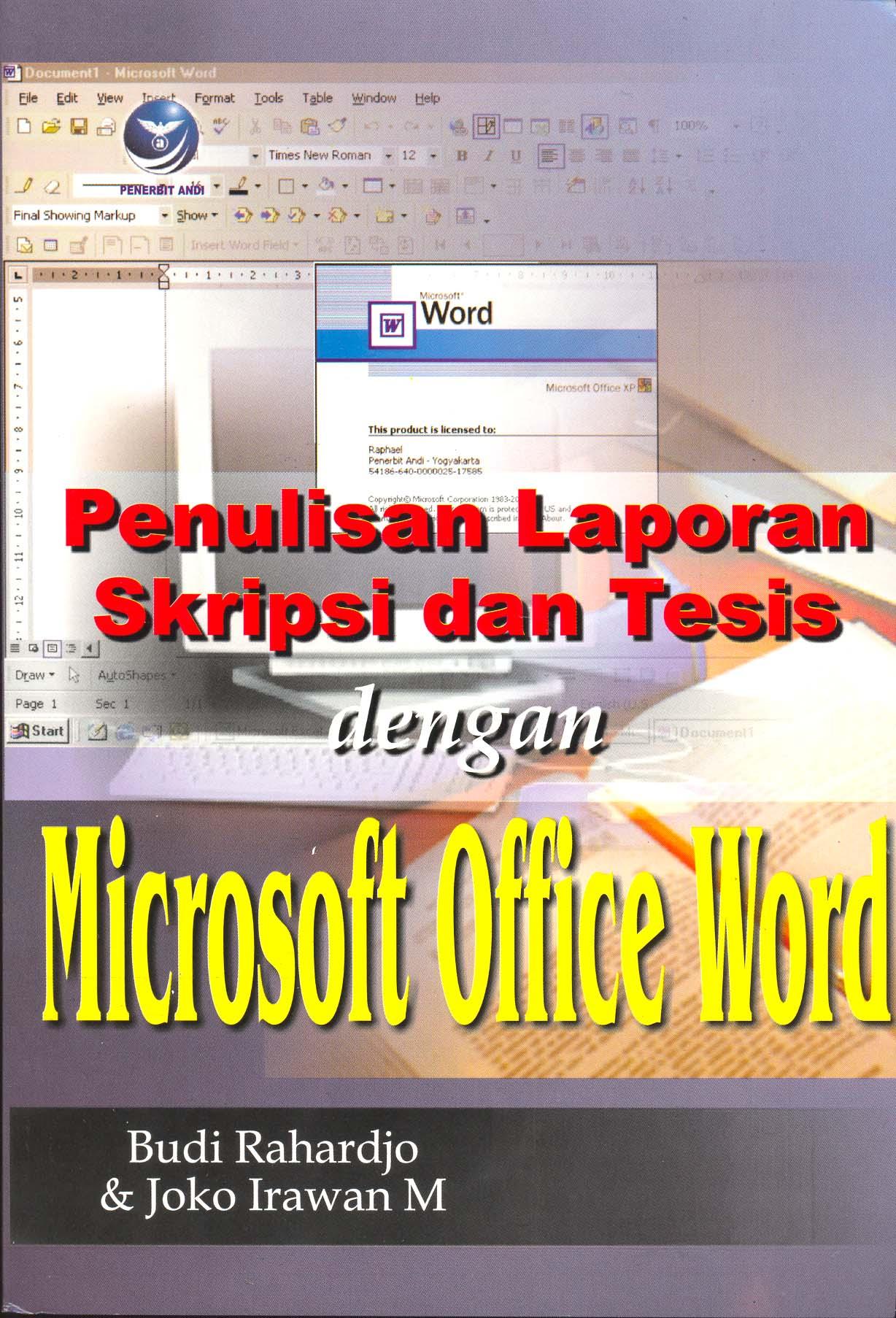 Penulisan Laporan Skripsi dan Tesis dengan Microsoft Office Word