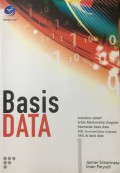 Basis Data : Arsitektur sistem Entity Relationship Diagram Keamanan Basis Data SQL (Structuured Query Language) XML & Basis data