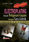 Electroplating : Teknik Pelapisan Logam dengan cara Listrik
