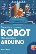 Dasar pemrograman Robot Menggunakan Arduino